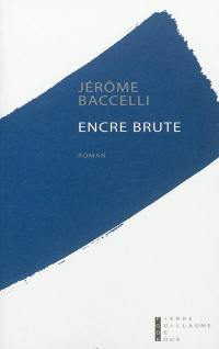 Encre brute