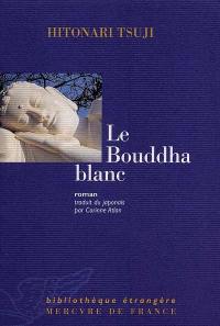 Le bouddha blanc