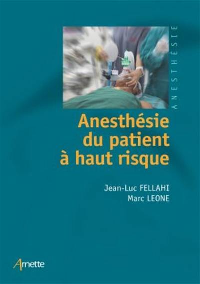 Anesthésie du patient à haut risque