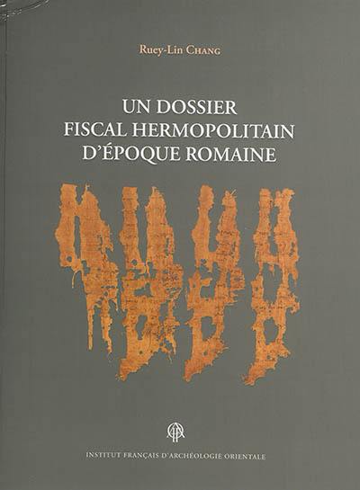 Un dossier fiscal hermopolitain d'époque romaine : conservé à la Bibliothèque nationale et universitaire de Strasbourg (P. Strasb. inv. gr. 897-898, 903-905, 939-968, 982-1000, 1010-1013, 1918-1929, édition, commentaire et traduction (= P.Stras. 901-903)