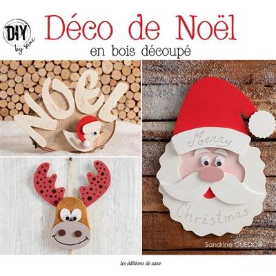 Déco de Noël en bois découpé : 24 décorations en bois pour un Noël enchanteur