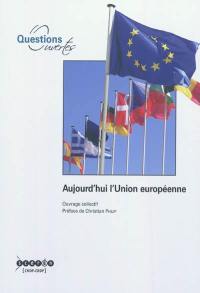 Aujourd'hui l'Union européenne