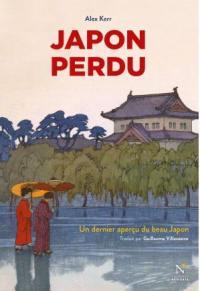 Japon perdu : un dernier aperçu du beau Japon