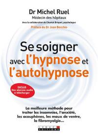 Se soigner avec l'hypnose et l'autohypnose