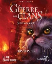 La guerre des clans : cycle 1. Vol. 4. Avant la tempête