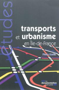 Transports et urbanisme en Ile-de-France