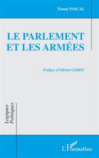 Le Parlement et les armées