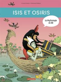 La mythologie en BD. Isis et Osiris