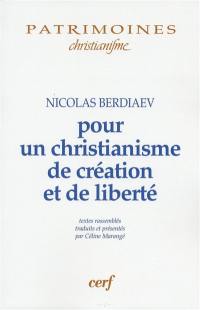 Pour un christianisme de création et de liberté