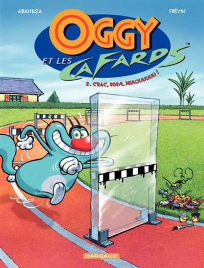 Oggy et les cafards. Vol. 2. Crac, boum, miaouuuuu !