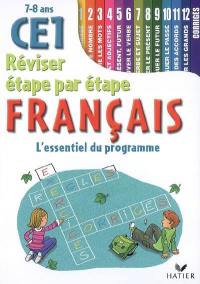 Français CE1 7-8 ans : l'essentiel du programme : règles, exercices, corrigés