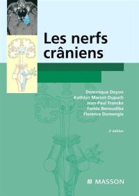 Les nerfs crâniens : anatomie, clinique, imagerie