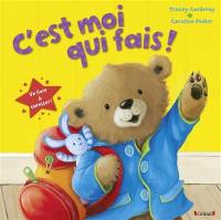 C'est moi qui fais ! : un livre à caresser !