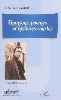 Chansons, poèmes et histoires courtes