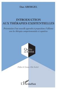 Introduction aux thérapies existentielles : présentation d'une nouvelle approche et propositions d'alliance avec les thérapies comportementales et cognitives