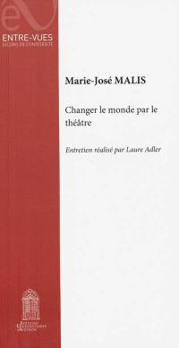 Changer  le monde par le théâtre