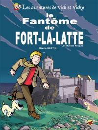 Les aventures de Vick et Vicky. Vol. 13. Le fantôme de Fort-la-Latte : les moines rouges