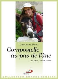 Compostelle au pas de l'âne : la grande école du chemin