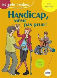 Le handicap, même pas peur !