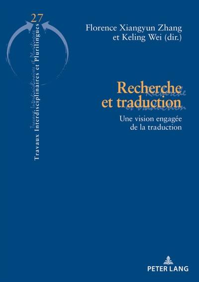 Recherche et traduction : une vision engagée de la traduction