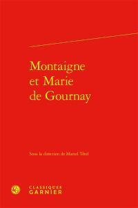 Montaigne et Marie de Gournay