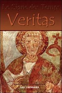 Le signe des temps. Vol. 2. Veritas