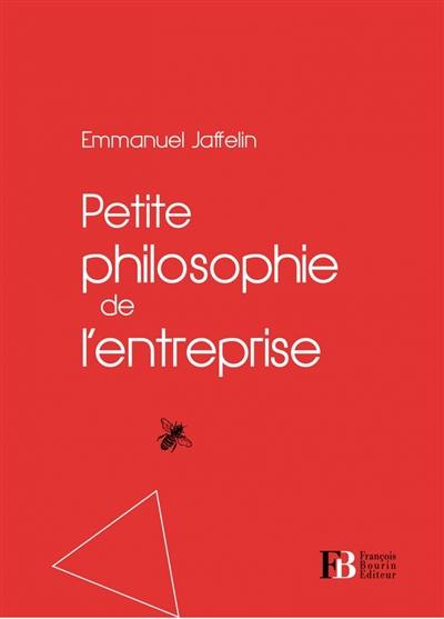 Petite philosophie de l'entreprise