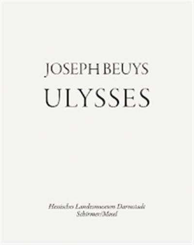 Joseph Beuys : Ulysses