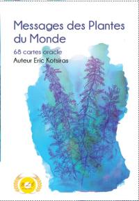 Messages des plantes du monde : 68 cartes oracle