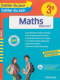 Maths 3e, cycle 4, 14-15 ans : brevet : nouveaux programmes 2016