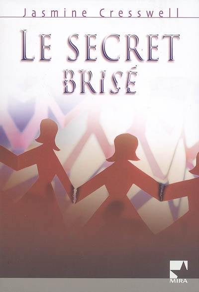 Le secret brisé