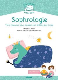 Sophrologie : trois histoires pour relaxer son enfant par le jeu