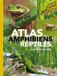 Atlas des amphibiens et des reptiles des Pays de la Loire