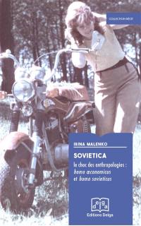 Sovietica : le choc des anthropologies : homo oeconomicus et homo sovieticus