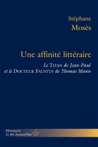 Une affinité littéraire : le Titan de Jean-Paul et le Docteur Faustus de Thomas Mann