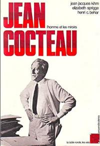 Jean Cocteau : l'homme et les miroirs