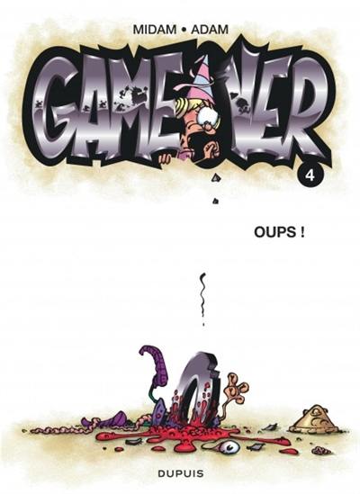 Game over. Vol. 4. Oups !