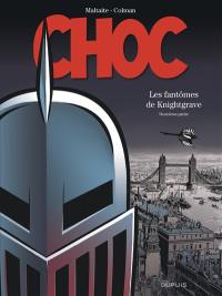 Choc. Vol. 2. Les fantômes de Knightgrave : deuxième partie