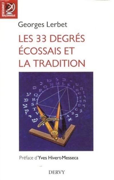 Les 33 degrés écossais et la tradition