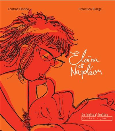 Eloïsa et Napoléon Eloïsa et Napoléon