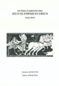 Mythes d'origine des jeux Olympiques grecs