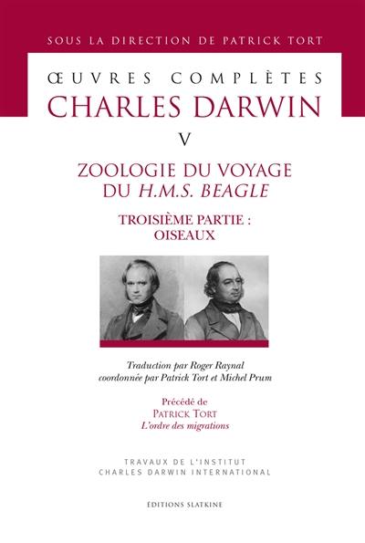 Oeuvres complètes. Vol. 5. Zoologie du voyage du H.M.S. Beagle. Vol. 3