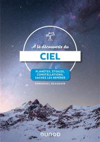 A la découverte du ciel : planètes, étoiles, constellations, sachez les repérer