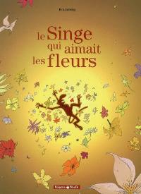 Le singe qui aimait les fleurs