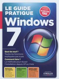 Le guide pratique Windows 7