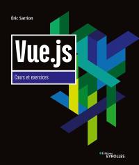 Vue.js : cours et exercices