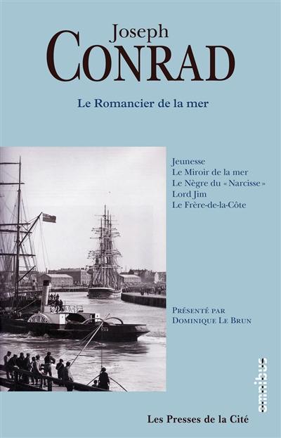 Le romancier de la mer : romans et souvenirs