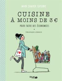 Cuisiner à moins de 3 euros pour faire des économies