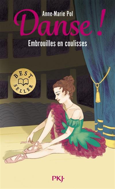 Danse !. Vol. 3. Embrouilles en coulisses