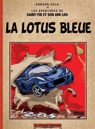 Les aventures de Saint-Tin et son ami Lou. Vol. 4. La Lotus bleue